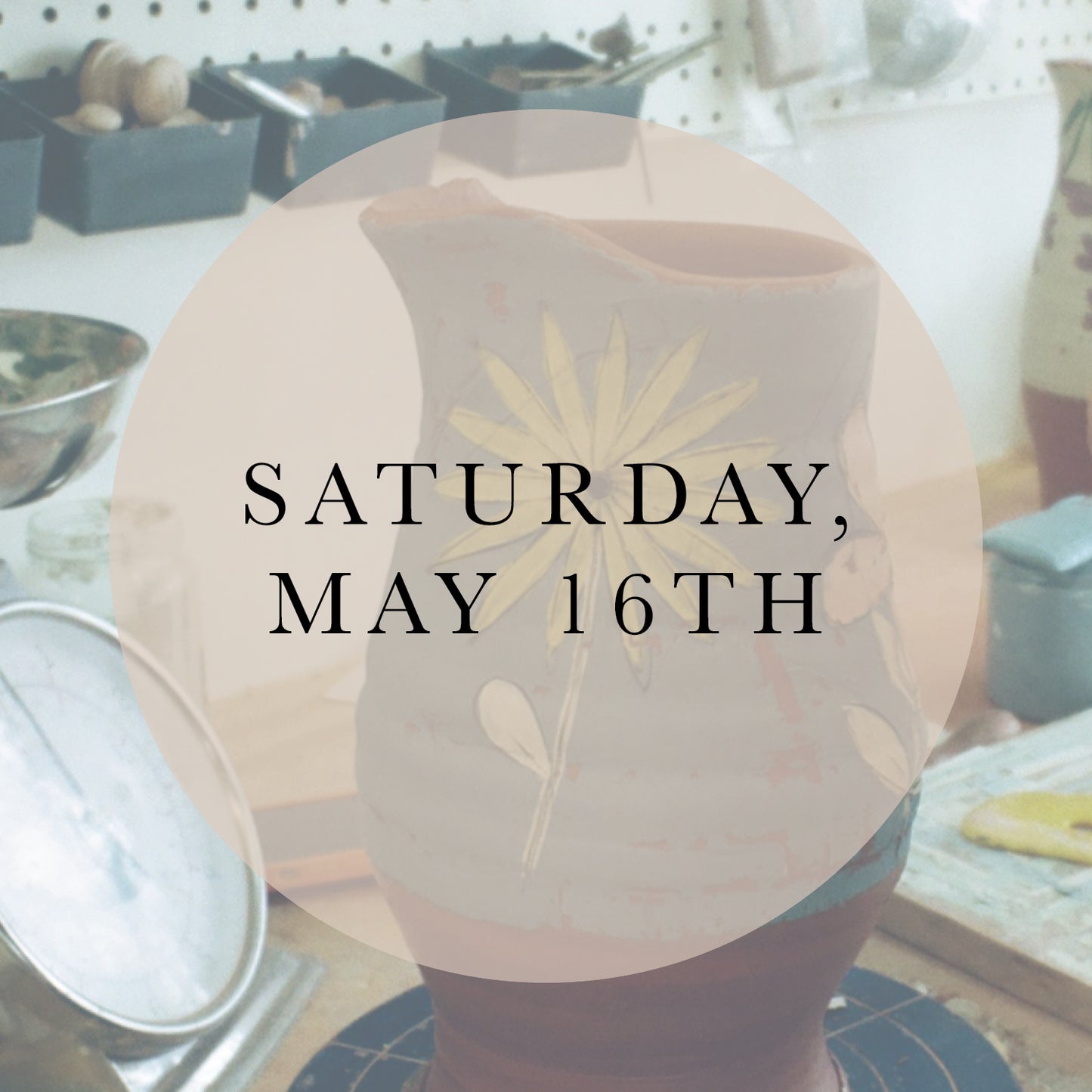 Cups, Mugs, and Flowers (1 Day Workshop)